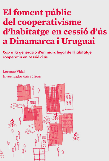 El foment públic del cooperativisme d’habitatge en cessió d’ús a Dinamarca i Uruguai