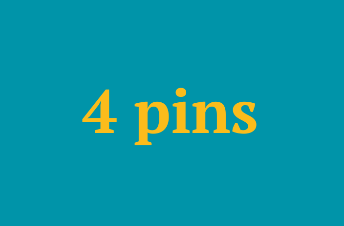 4 pins